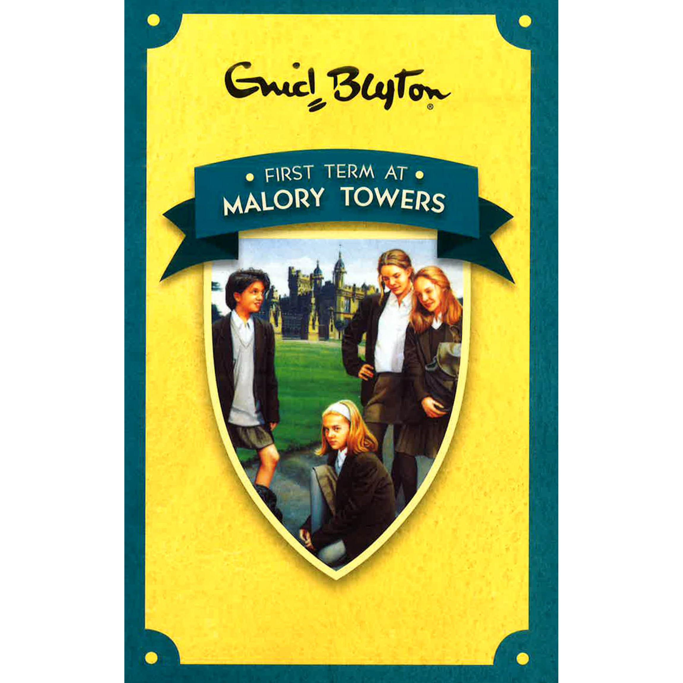 First Term at Malory Towers, Book 1 Malory Towers Staffs of Enid Blyton ...