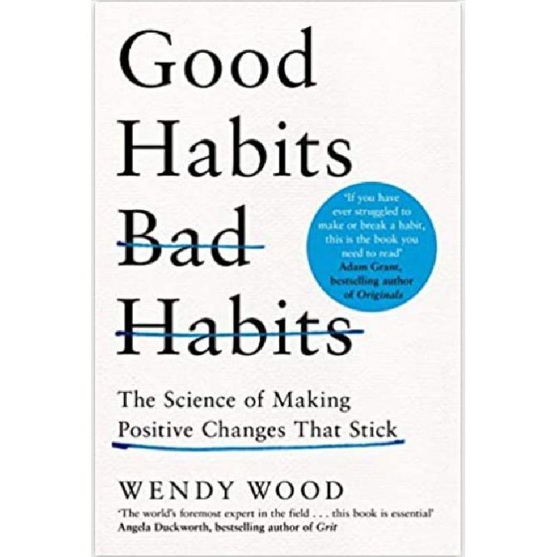 Good Habits Bad Habits - The Science of Making Positive Changes That Stick | وصل حديثاً | تطوير الذات | تطوير الذات | الكتب الانجليزية | الشحن الدولي