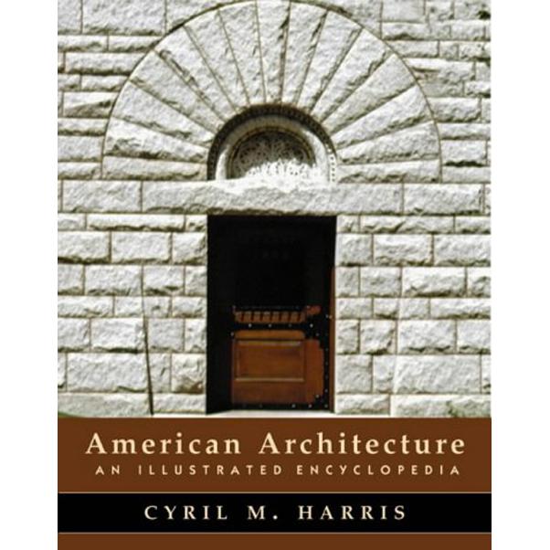 American Architecture Norton Books for Architects and Designers Cyril Harris KSA