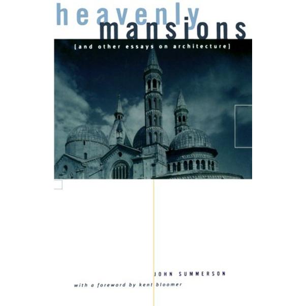 Heavenly Mansions Norton Books for Architects and Designers John Summerson KSA