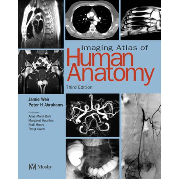 Imaging Atlas of Human Anatomy, 3rd Edition Jamie Weir - مكتبة جرير ...