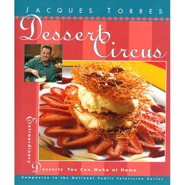Dessert Circus PBS Series Jacques Torres KSA