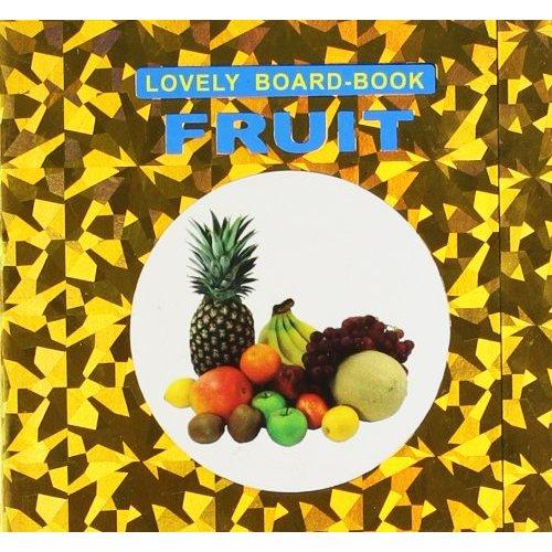 Fruits (Lovely Board-Books) | Children Books | English Books | Global Shipping | Children - Preschool (1-5) | Children Board Books (3 - 5)