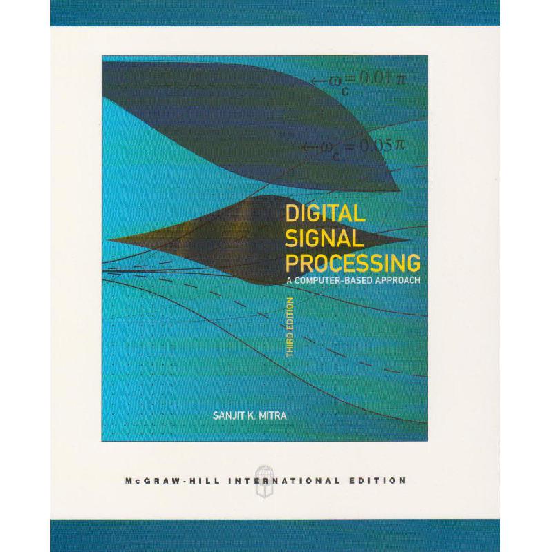Digital Signal Processing, 3rd Edition Sanjit Mitra - Jarir.com KSA