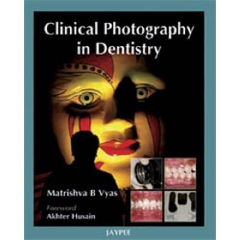 Clinical Photography in Dentistry | الكتب الطبية | الكتب الانجليزية | طب الأسنان | أفضل العروض