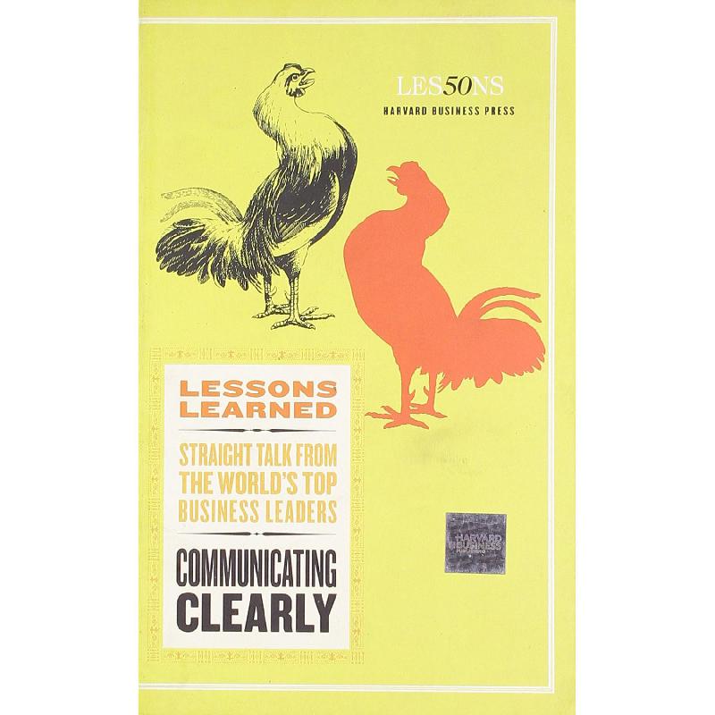 Communicating Clearly Harvard Lessons Learned Staffs of 50 Lessons ...
