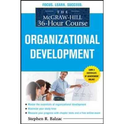 The McGraw-Hill 36-Hour Course: Organizational Development (McGraw-Hill 36-Hour Courses) | الادارة والأعمال | الادارة | الكتب الانجليزية | الشحن الدولي