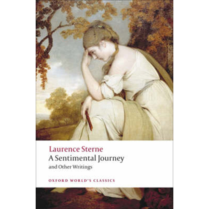 A Sentimental Journey and Other Writings Oxford World's Classics ...