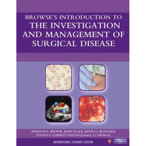 Browse's Introduction to The Investigation & Management of Surgical Disease | الكتب الطبية | الجراحة | الكتب الانجليزية