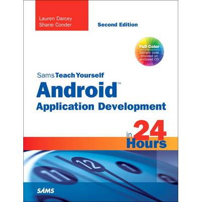Android Application Development, 2nd Edition Sams Teach Yourself Shane ...