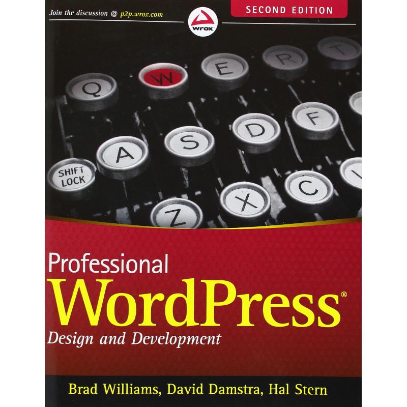 Professional WordPress: Design and Development, 2nd Edition Brad Williams - Jarir.com KSA