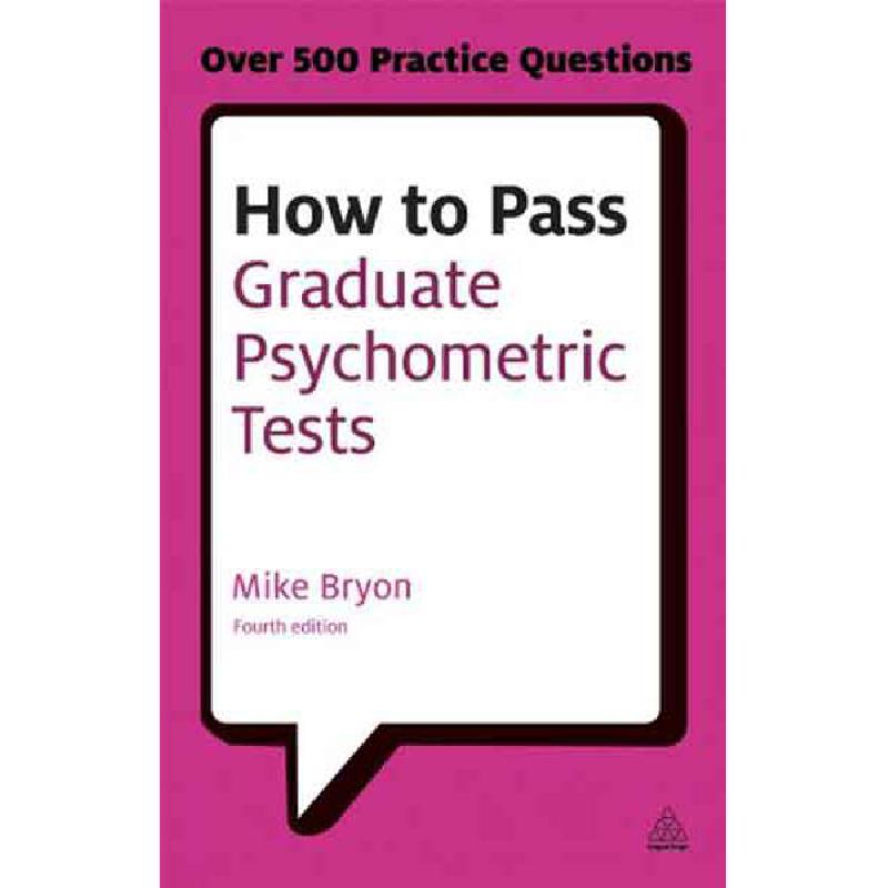 Graduate Psychometric Tests, 4th Edition How to Pass Mike Bryon - مكتبة ...