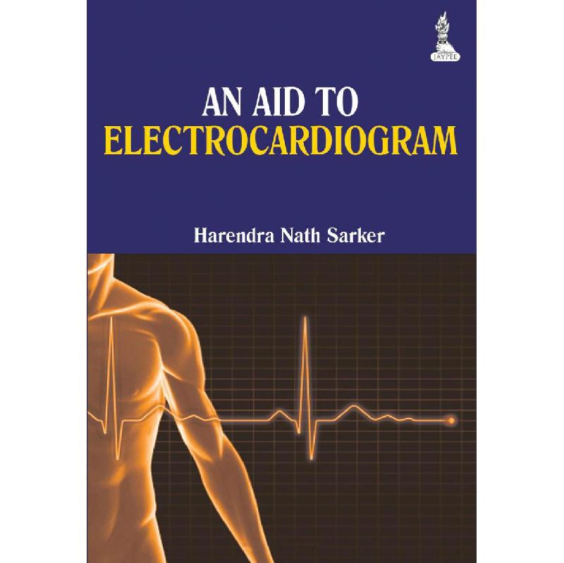 An Aid to Electrocardiogram | Medical Books | Cardiovascular Medicine | English Books | Best Deals | Global Shipping | Clearance Offers