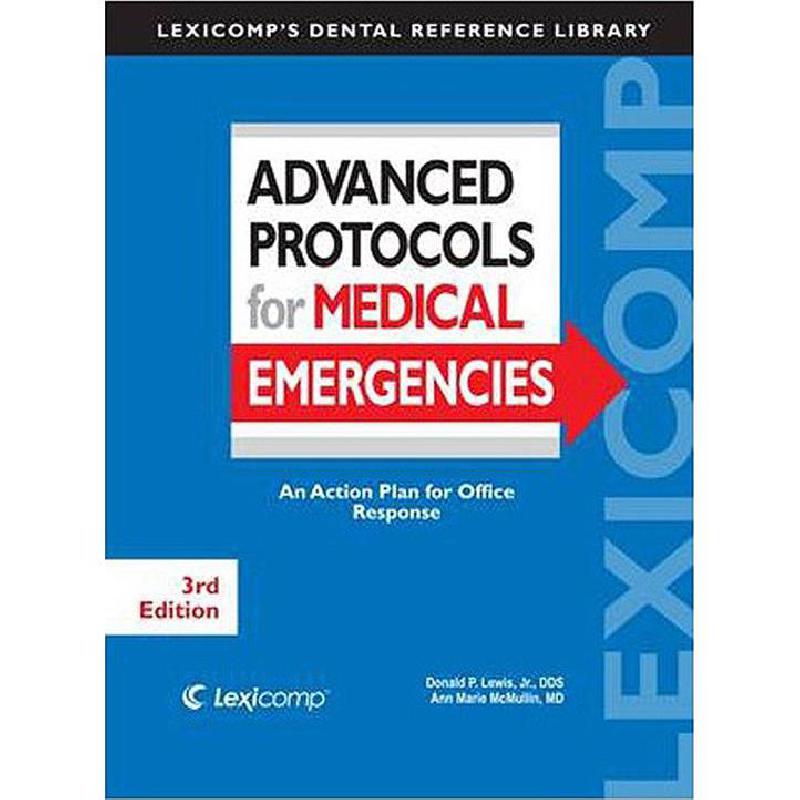 Advanced Protocols for Medical Emergencies, 3rd Edition