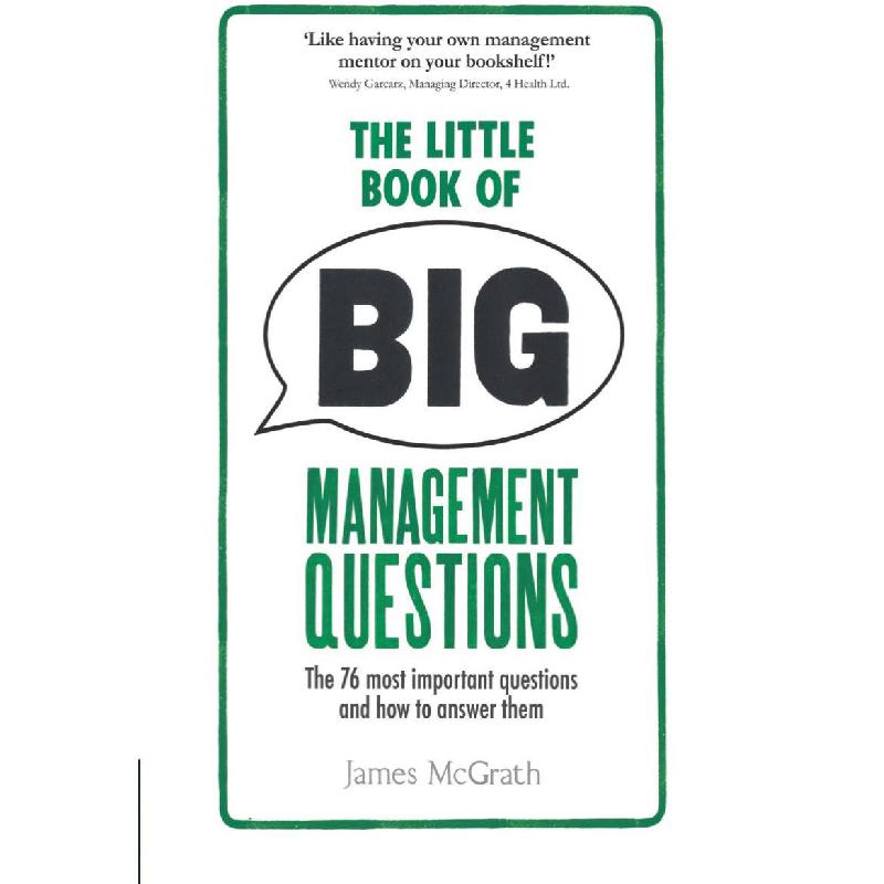 The Little Book of Big Management Questions - The 76 Most Important Questions and How to Answer Them | الادارة والأعمال | الادارة | الكتب الانجليزية | أفضل العروض | الشحن الدولي | عروض التصفية