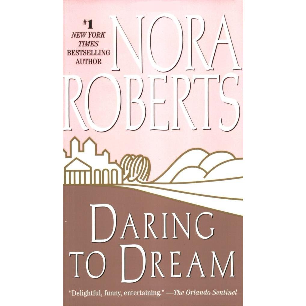 Daring to Dream Dream Trilogy Nora Roberts KSA