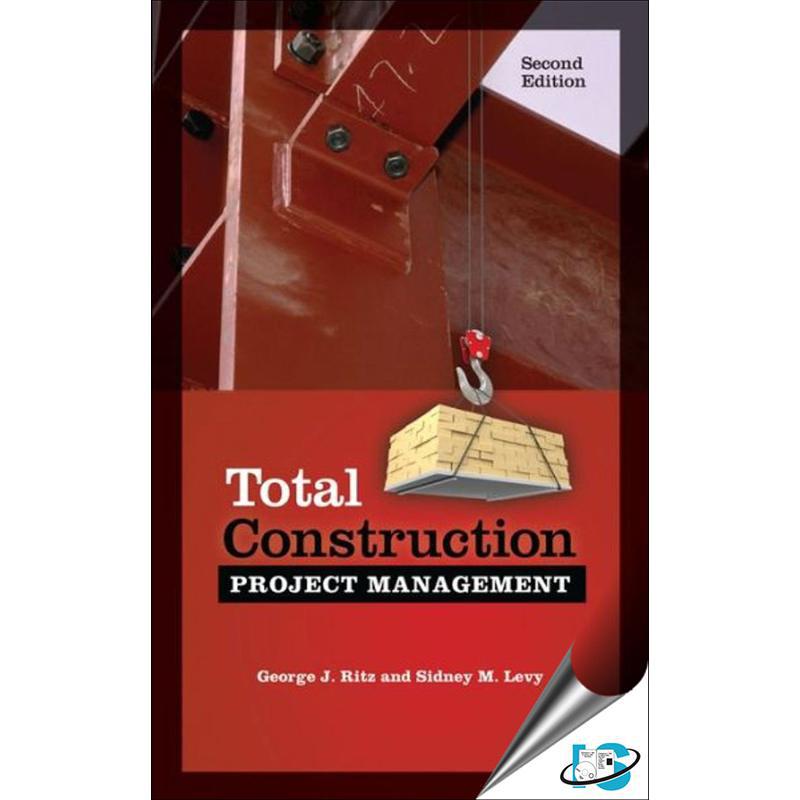 George Ritz Pa Total Construction Project Management, 2nd Edition George Ritz - مكتبة ...