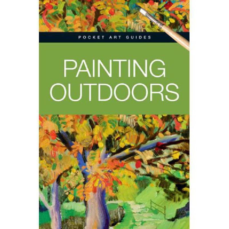 Painting Outdoors Pocket Art Guides Gabriel Martin Roig KSA