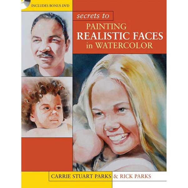 Secrets to Painting Realistic Faces in Watercolor Carrie Stuart Parks
