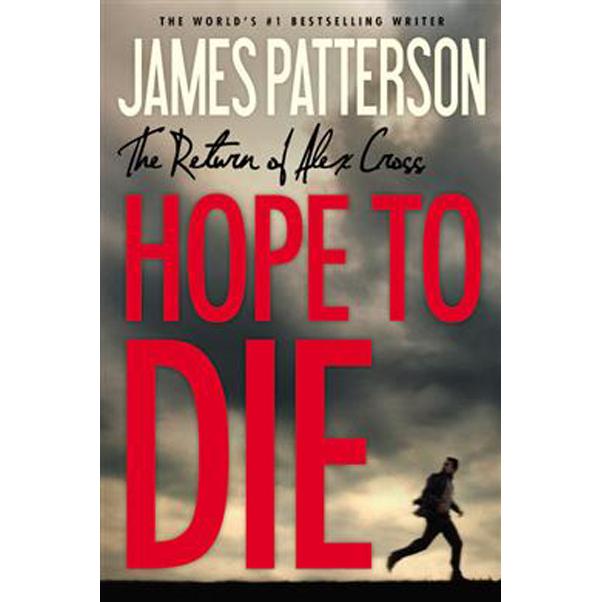 Hope to Die Alex Cross James Patterson مكتبة جرير السعودية