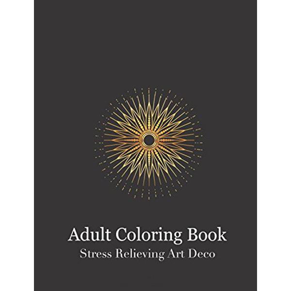 Adult Coloring Book - Stress Relieving Art Deco Adult Coloring Book ...