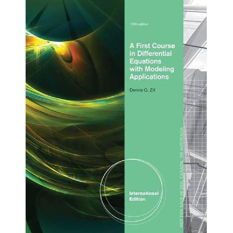 A First Course in Differential Equations with Modeling Applications ...