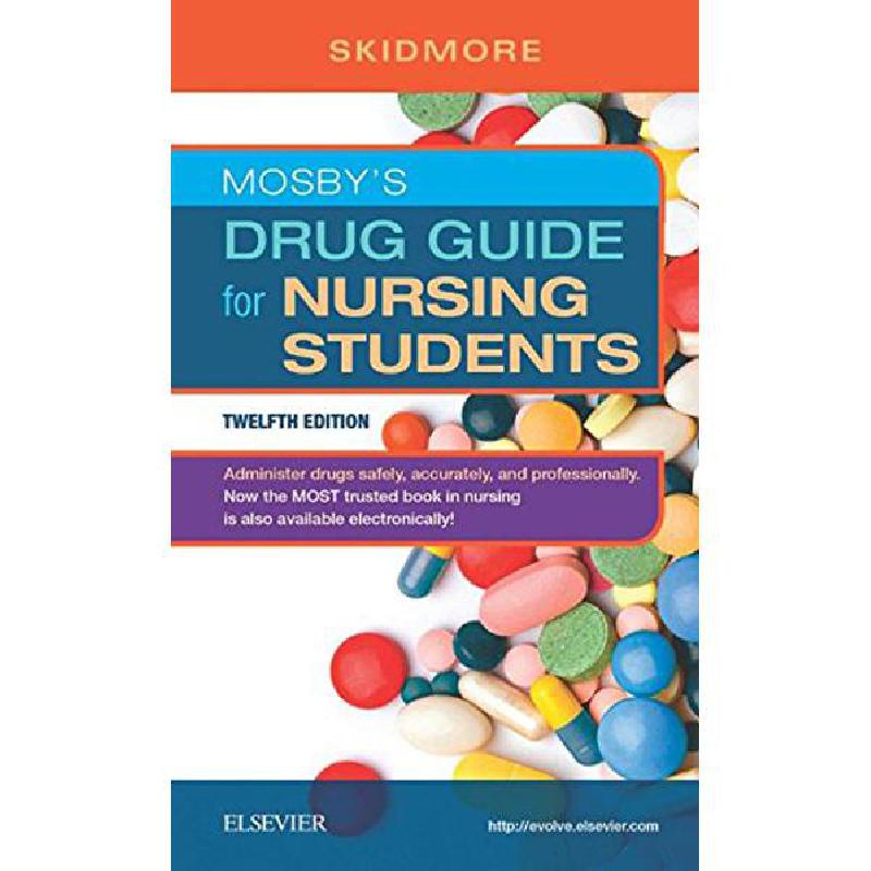 Mosby's Drug Guide for Nursing Students, 12th Edition Linda Skidmore