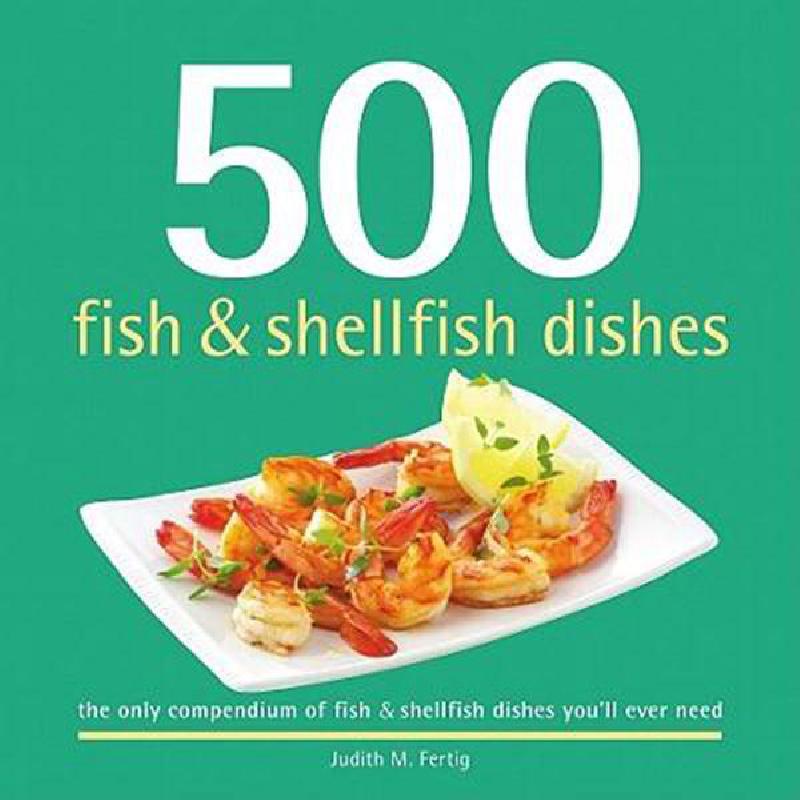 500 Fish & Shellfish Dishes (500 Cooking) | Cookery | English Books | Bargain Books | Bargain Books | Global Shipping