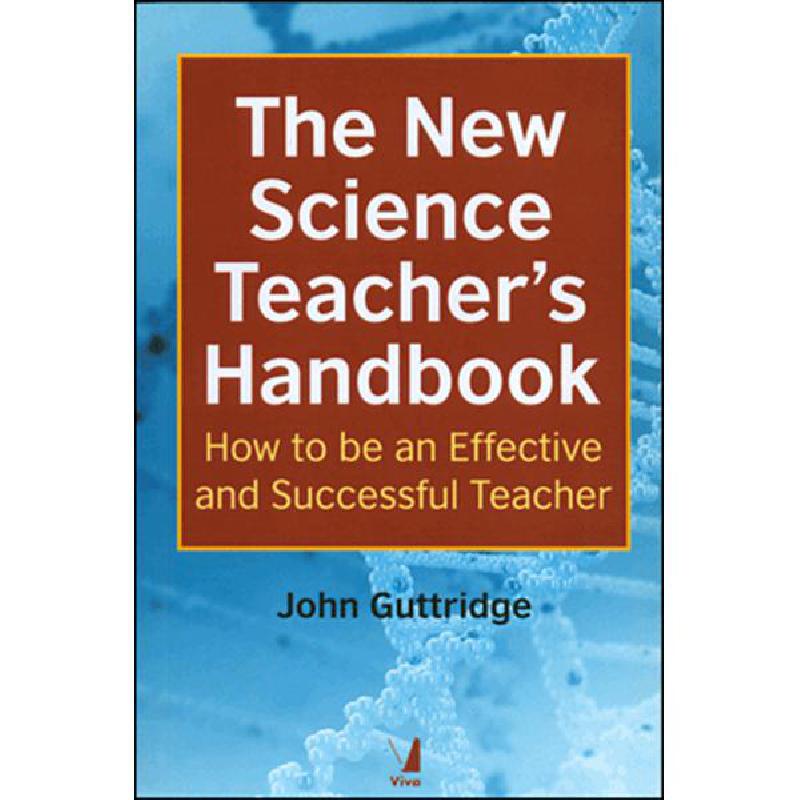 The New Science Teacher's Handbook - How to be an Effective and Successful Teacher | Education | Education | English Books | Global Shipping