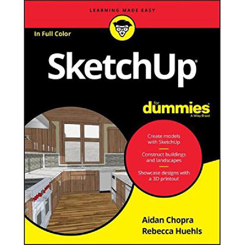 SketchUp for Dummies for Dummies Aidan Chopra KSA