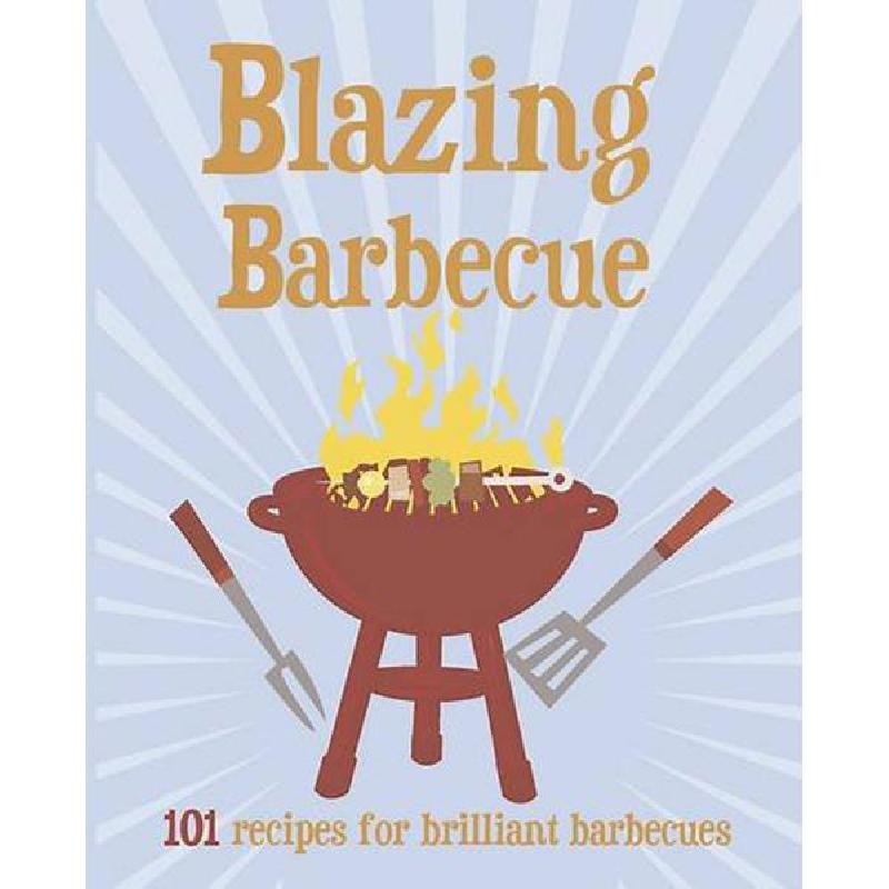 Blazing Barbecue | الطبخ | الكتب الانجليزية | أفضل العروض | الشحن الدولي