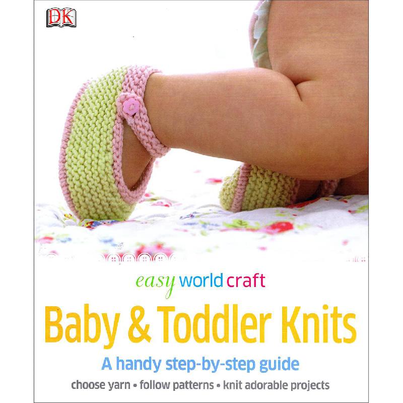 Baby & Toddler Knits (Easy World Craft) - A Handy Step-by-Step Guide | Crafts & Hobbies | Sewing & Needle Craft | English Books | Bargain Books | Bargain Books | Best Deals | Global Shipping