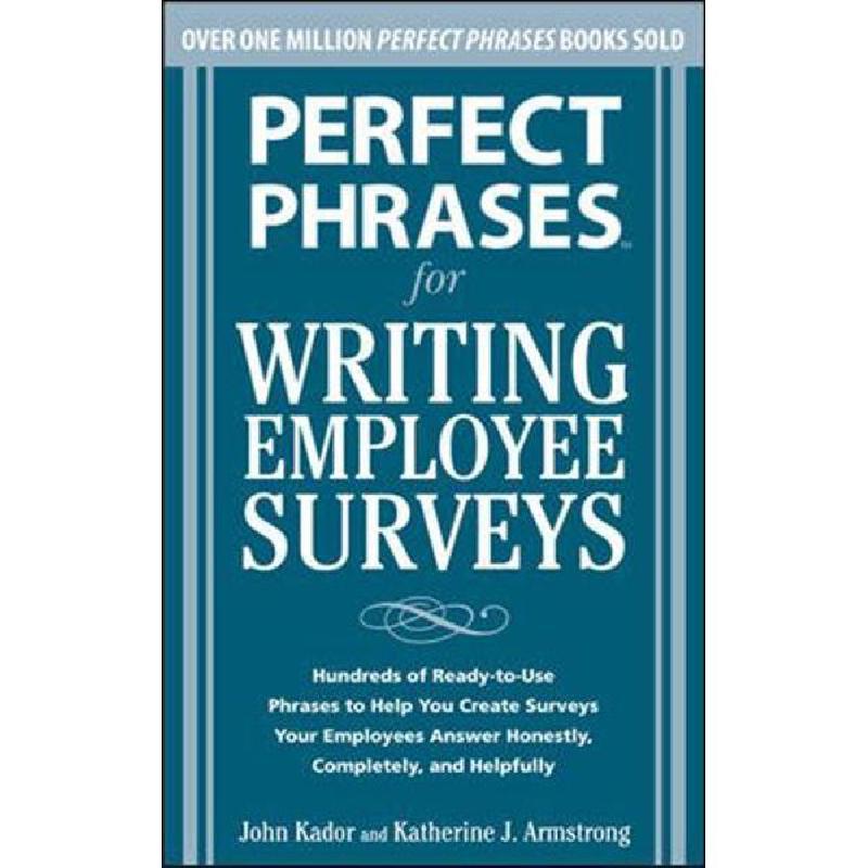 Perfect Phrases for Writing Employee Surveys - Hundreds of Ready-to-Use Phrases to Help You Create Surveys Your Employees Answer Honestly | Business & Management | Management | English Books | Global Shipping