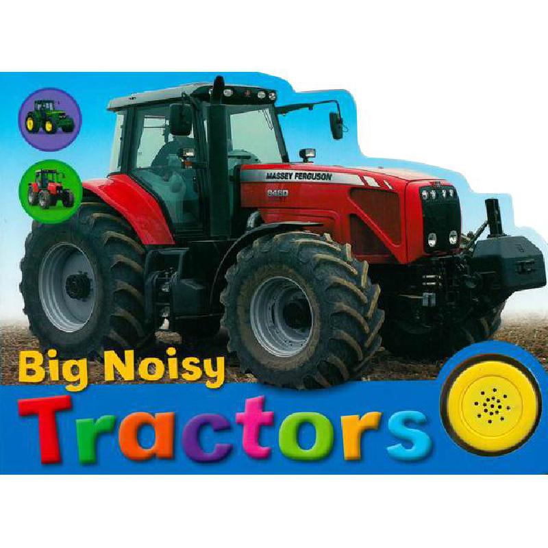 Big Noisy Books: Tractors | Children Books | English Books | Global Shipping | Children - Preschool (1-5) | Children Sound Books (3 - 5)