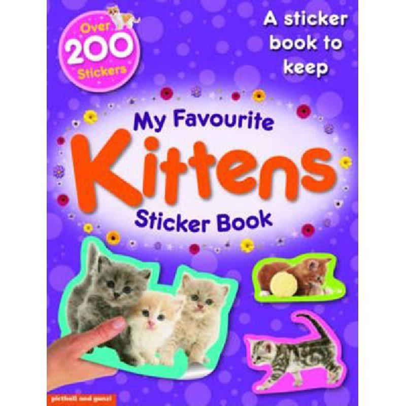 My Favourite Kittens Sticker Book My Favourite Sticker Books Chez