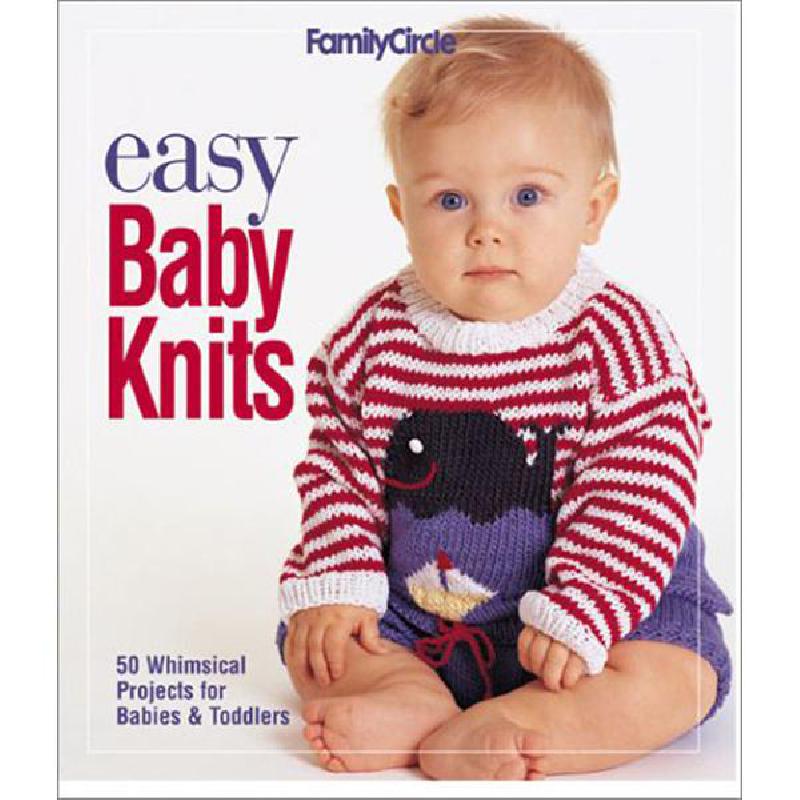 Easy Baby Knits (Family Circle) - 50 Whimsical Projects for Babies & Toddlers | Crafts & Hobbies | Sewing & Needle Craft | English Books | Bargain Books | Bargain Books | Best Deals | Global Shipping