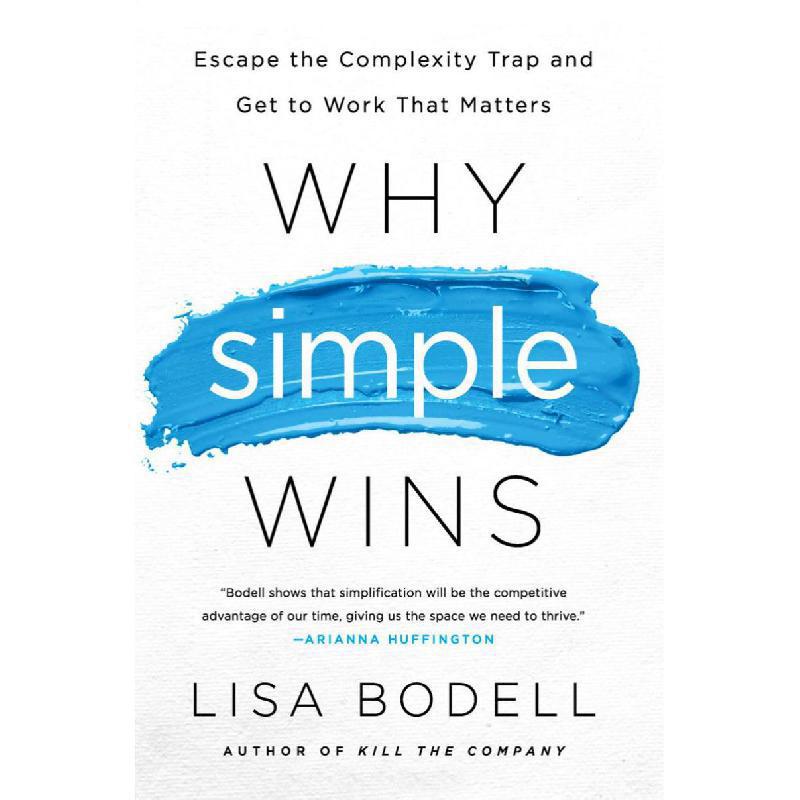 Why Simple Wins - Escape The Complexity Trap and Get to Work That Matters | Business & Management | Management | English Books | Global Shipping | Clearance Offers