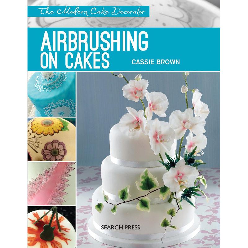 Airbrushing on Cakes (Modern Cake Decorator) | الطبخ | الكتب الانجليزية | أفضل العروض | الشحن الدولي | عروض التصفية