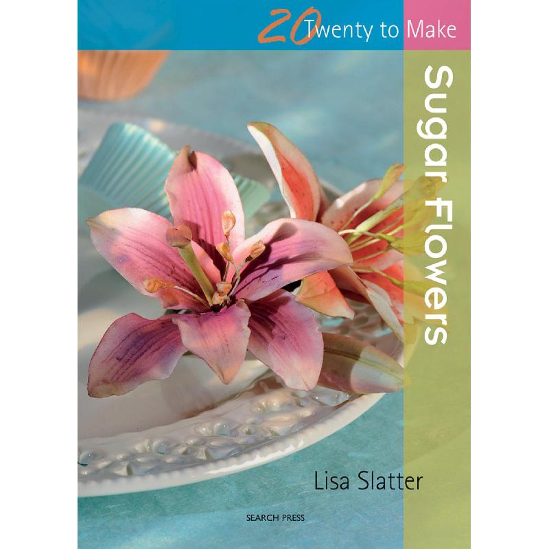 Sugar Flowers (Twenty to Make) | الطبخ | الكتب الانجليزية | أفضل العروض | الشحن الدولي | عروض التصفية