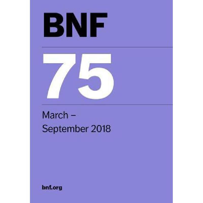 BNF 75 British National Formulary March September 2018 BNF British