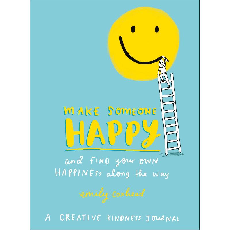 Make Someone Happy and Find Your Own Happiness Along the Way