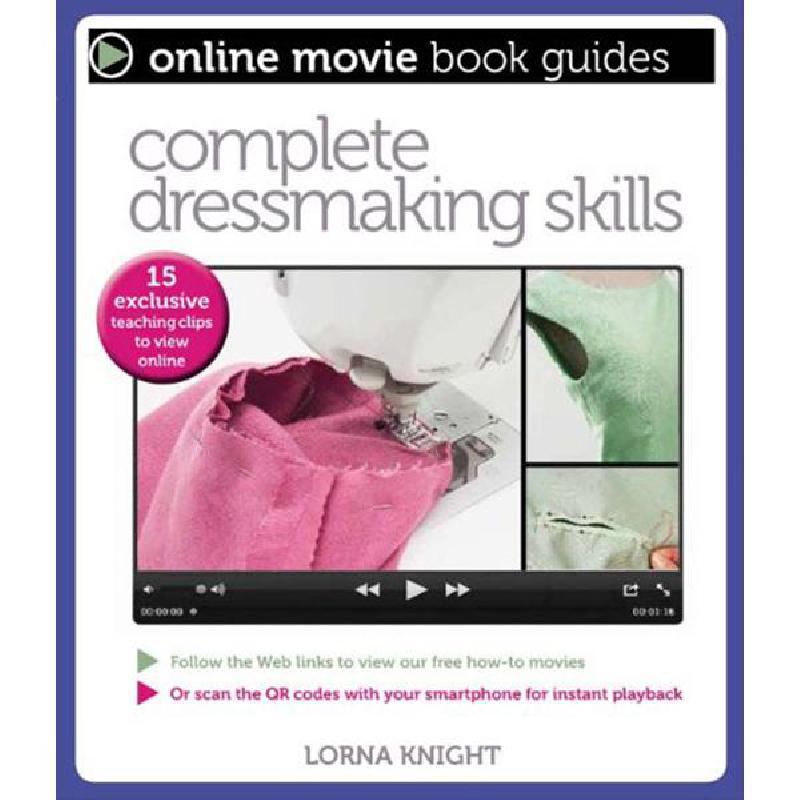 Complete Dressmaking Skills (Online Movie Book Guides) - 15 Exclusive Teaching Clips to View Online | Crafts & Hobbies | Sewing & Needle Craft | English Books | Bargain Books | Bargain Books | Global Shipping