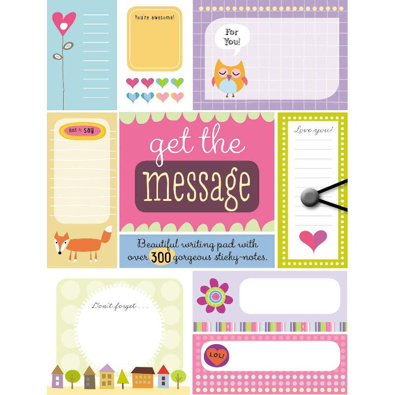 Get The Message - Beautiful Writing Pad with Over 300 Sticky Notes | الأطفال | الكتب الانجليزية | المراجع والموسوعات | 9-6 كتب للناشئة سن | كتب ملصقات للاطفال (5 - 8)