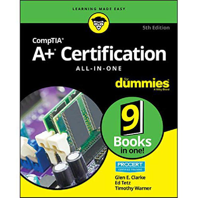 CompTIA A+ Certification, 5th Edition for Dummies Glen Clarke - Jarir ...